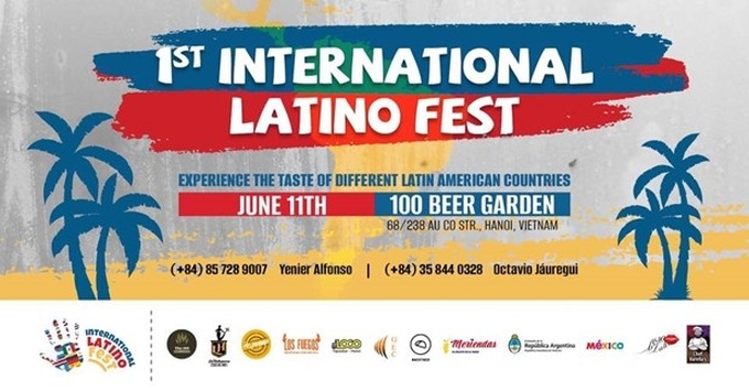 Hanoi to host first International Latino Fest on June 11 - 1 Hanoi to host first International Latino Fest on June 11 - 1