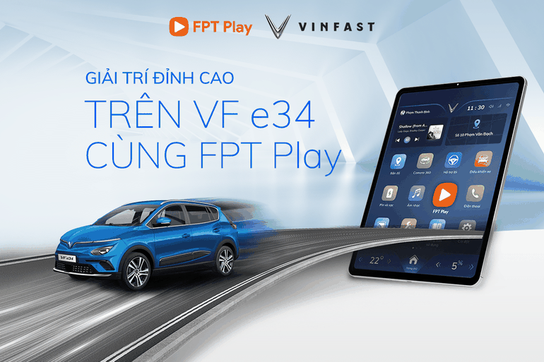 FPT Play hợp tác cùng VinFast đưa nội dung giải trí đỉnh cao lên ô-tô điện - 1