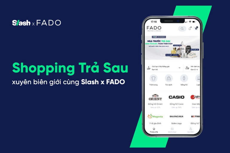 FADO và Slash mang đến giải pháp mua sắm trả sau cho người dùng