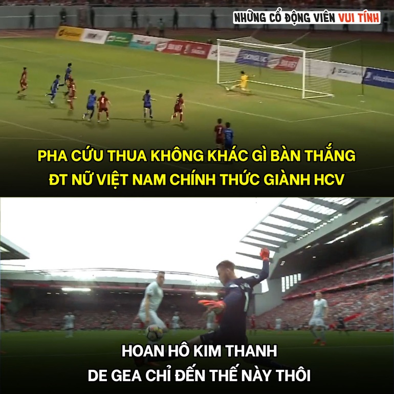 Nhiều cổ động viên ví pha cứu thua của thủ môn Kim Thanh với De Gea, thủ thành hàng đầu thế giới (Ảnh: Những cổ động viên vui tính).