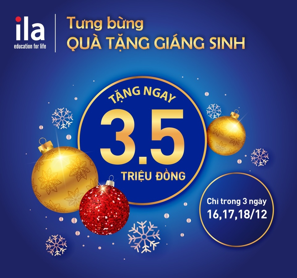 Quà Giáng sinh “đặc biệt” từ ILA trong 3 ngày - 1 Quà Giáng sinh “đặc biệt” từ ILA trong 3 ngày - 1