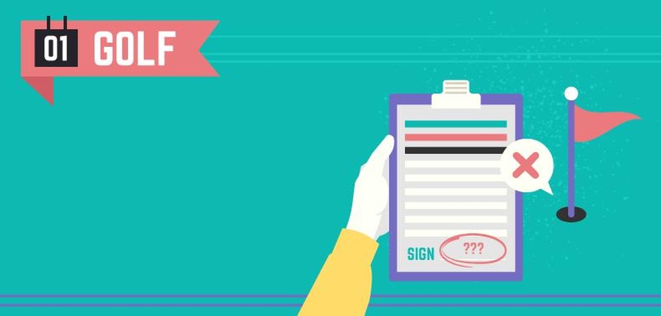 Đối với môn thể thao golf, sau khi hoàn thành các lượt đánh của mình, nếu bạn quên mất việc ký tên vào phiếu điểm thì kết quả phần thi đấu của bạn sẽ không được công nhận và bạn sẽ phải thực hiện lại từ đầu.