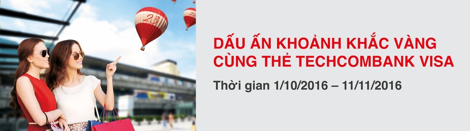 “Dấu ấn khoảnh khắc vàng” - Bùng nổ ưu đãi cùng thẻ Techcombank - 1 “Dấu ấn khoảnh khắc vàng” - Bùng nổ ưu đãi cùng thẻ Techcombank - 1