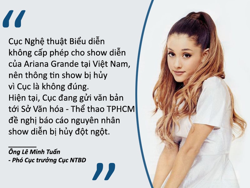 Giáo sư âm nhạc, thảm họa âm nhạc, và mê bolero là… “thụt lùi” - 10 Xem thêm: Thực hư việc Cục Biểu diễn rút giấy phép show diễn của Ariana Grande tại Việt Nam
Ban tổ chức xin lỗi khán giả vì Ariana đột ngột hủy show
Ariana Grande hủy show, nhiều khán giả tức giận, buồn bực