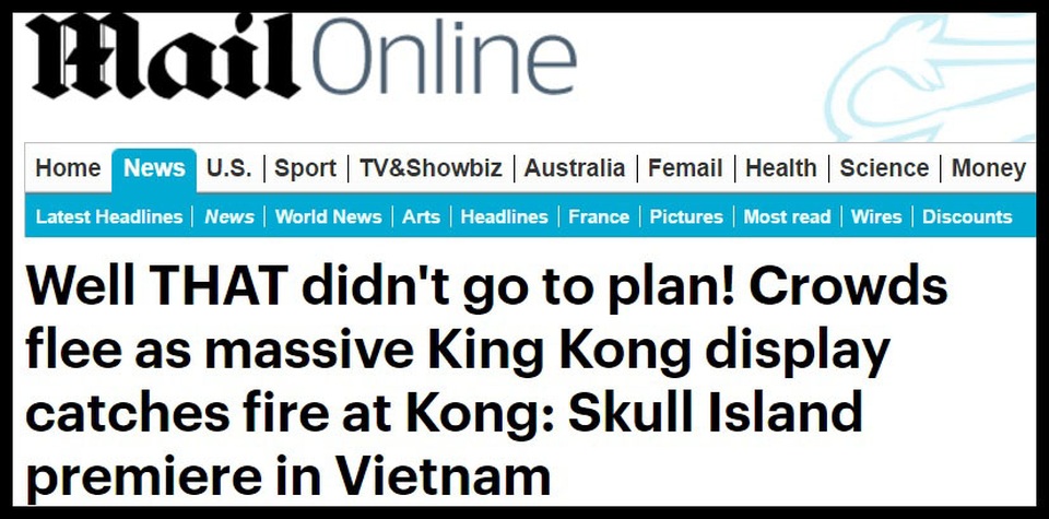 “Kong” thu về hơn 18 tỷ đồng tại Việt Nam chỉ sau một ngày công chiếu - 14 Tờ Daily Mail (Anh)