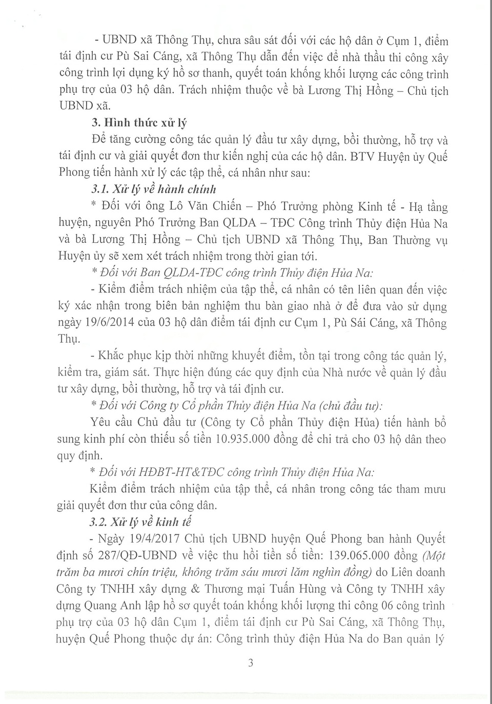 Sáng tỏ vụ giả mạo chữ ký rút tiền hỗ trợ người dân tái định cư! - 2 Kết quả báo cáo của Thường trực Huyện ủy Quế Phong, tỉnh Nghệ An gửi báo Dân trí và khẳng định nhà thầu đã lập khống hồ sơ, giả mạo chữ ký của người dân để thanh quyết toán công trình với khối lượng thi công là 139.065.000 đồng.