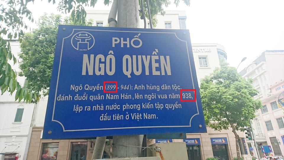 Hà Nội ghi sai năm sinh của Ngô Quyền ở bảng tên đường? - 1 Bạn đọc cho rằng, Hà Nội đã ghi sai thông tin năm sinh và năm lên ngôi vua của Ngô Quyền (Ảnh chụp chiều 13/4/2017).