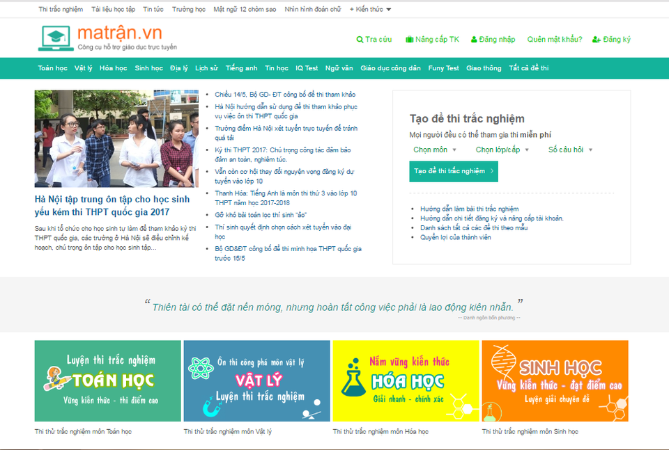 Ma Trận - Công cụ ôn thi trực tuyến đồng hành cùng các sĩ tử qua các mùa thi - 1 Website matran.vn với mong muốn tạo lên ma trận đề thi trắc nghiệm kiến thức đồng hành cùng sĩ tử mỗi mùa thi.