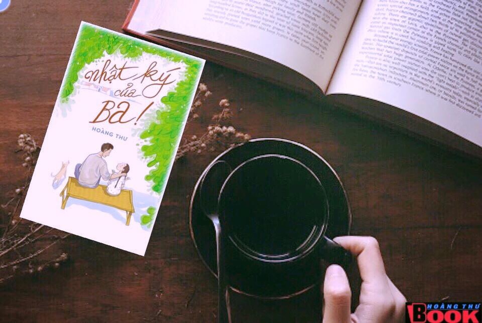 “Nhật ký của Ba” - thông điệp yêu thương của nữ doanh nhân Hoàng Thư - 2 Cuốn sách Nhật ký của Ba của tác giả Hoàng Thư vừa ra mắt.