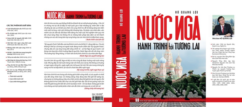 Nước Nga trong trái tim tôi… - 1 Đọc Nước Nga - Hành trình tới tương lai của Hồ Quang Lợi, NXB Hà Nội, 2017