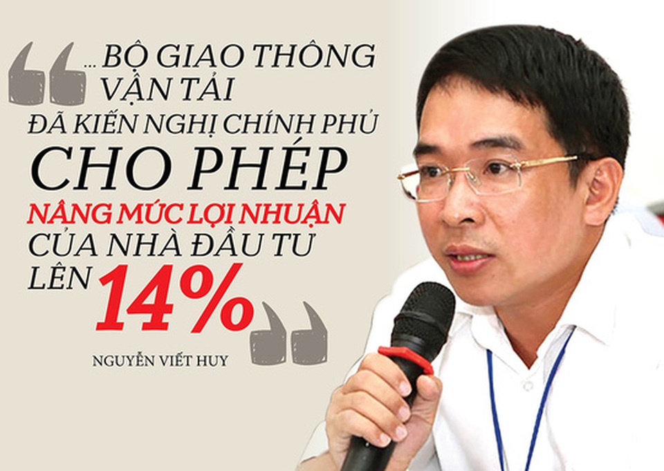 Đề xuất tăng lợi nhuận cho các nhà đầu tư BOT - 1
Ông Nguyễn Viết Huy