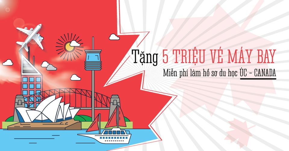 Tặng 5 triệu vé máy bay - miễn phí làm hồ sơ cho du học sinh đi Úc và Canada - 1 Tặng 5 triệu vé máy bay - miễn phí làm hồ sơ cho du học sinh đi Úc và Canada - 1