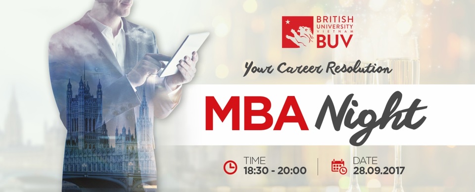Toàn cảnh tư vấn về chương trình MBA Anh quốc tại Việt Nam - 3 Toàn cảnh tư vấn về chương trình MBA Anh quốc tại Việt Nam - 3