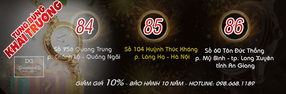 Đăng Quang Watch đồng loạt khai trương 3 của hàng mới tại: Quảng Ngãi, Hà Nội, An Giang - 1 Đăng Quang Watch đồng loạt khai trương 3 của hàng mới tại: Quảng Ngãi, Hà Nội, An Giang - 1