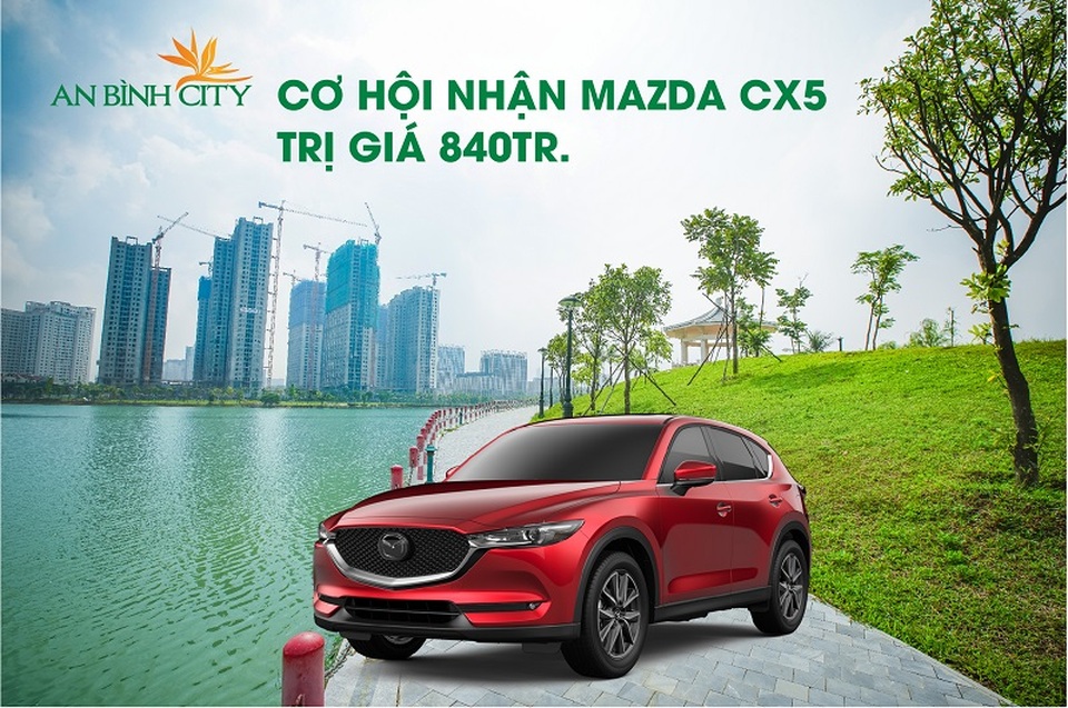 Mua An Bình City bốc thăm trúng thưởng xe Mazda CX5 - 1 Mua An Bình City bốc thăm trúng thưởng xe Mazda CX5 - 1