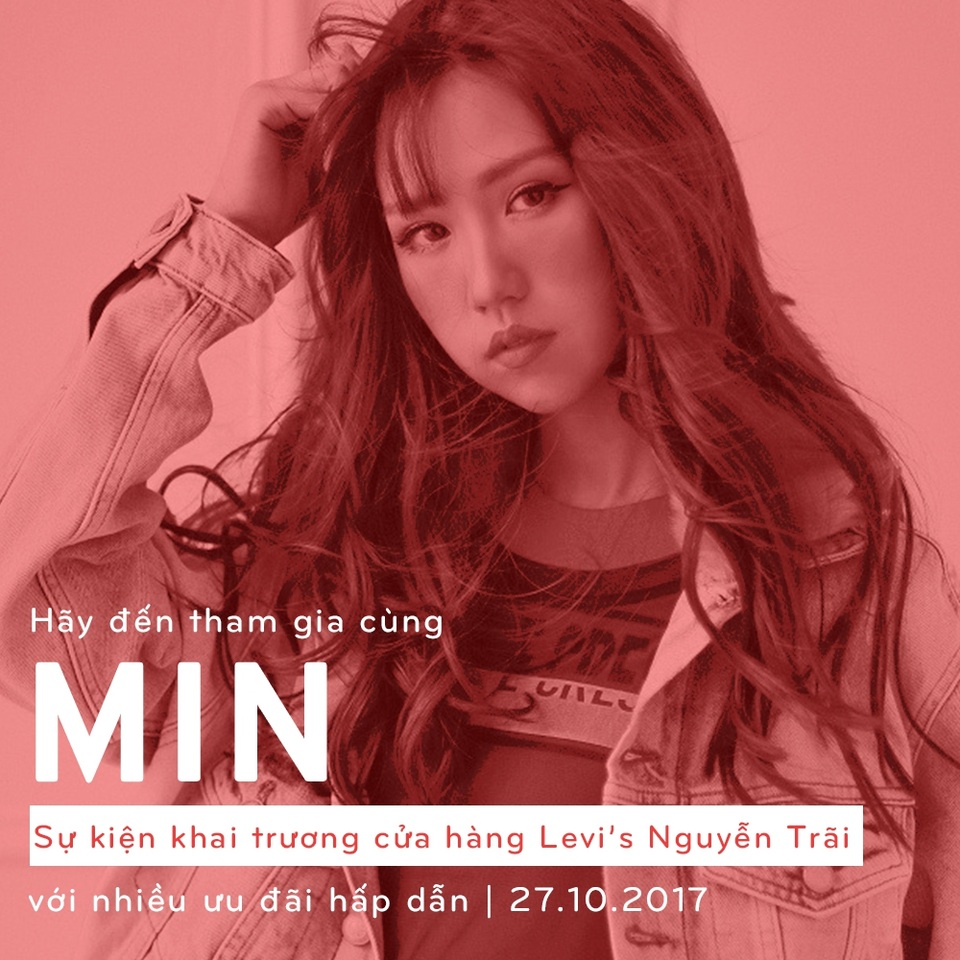 Đừng quên cái hẹn với Min và Hoàng Tôn tại Levi's Nguyễn Trãi ngày 27.10 - 1