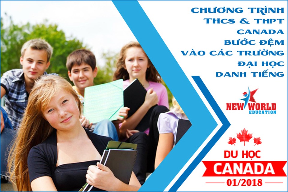 Ghi danh ngay kỳ nhập học Tháng 01/2018 bậc học THCS & THPT tại Canada dành cho học sinh Việt Nam - 2 Ghi danh ngay kỳ nhập học Tháng 01/2018 bậc học THCS & THPT tại Canada dành cho học sinh Việt Nam - 2