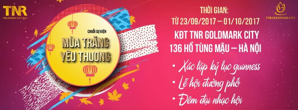 “Sốt xình xịch” với địa chỉ vui chơi độc - lạ trong mùa trung thu năm nay - 2 Đặc biệt, tất cả những sự kiện này chính là một phần trong chuỗi chương trình “Mùa trăng yêu thương” do TNR Holdings Vietnam tổ chức sẽ diễn ra tại tổ hợp TNR Goldmark City - 136 Hồ Tùng Mậu từ ngày 23/9 đến ngày 1/10.
