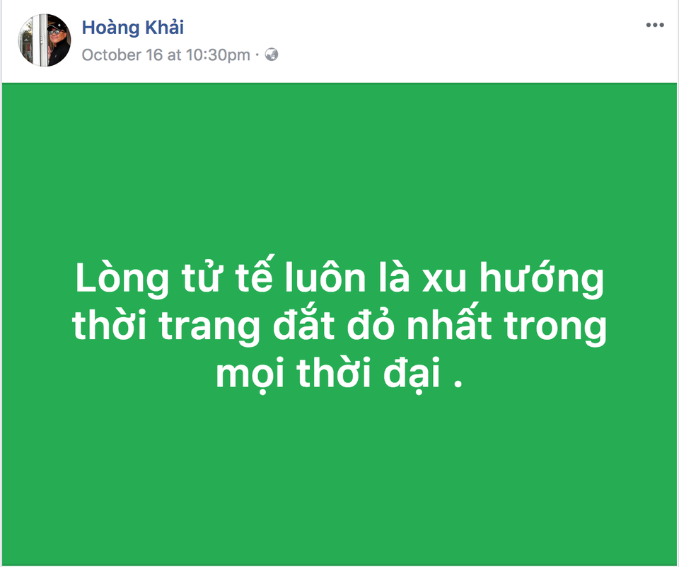 Chân dung Khải Silk - đại gia bạc tỷ và scandal bán khăn Trung Quốc - 3
Ngày 16/10, chỉ vài ngày trước scandal khăn lụa Khaisilk dùng hàng Trung Quốc, ông Khải đăng một status lên Facebook cho rằng “Lòng tử tế là xu hướng thời trang đắt đỏ nhất mọi thời đại“.