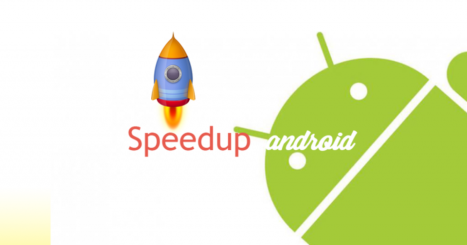 Những tuyệt chiêu “tăng tốc”mà người dùng Android nên biết - 7 Những tuyệt chiêu “tăng tốc”mà người dùng Android nên biết - 7