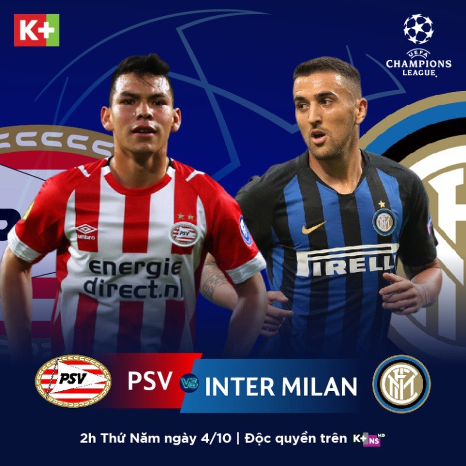 Lượt thứ hai vòng bảng Champions League: Inter Milan thử bản lĩnh ở sân Philips - 1 Trận PSV – Inter Milan được phát sóng độc quyền trên kênh K+NS, khán giả có thể xem trên tivi, điện thoại, máy tính bảng, laptop…