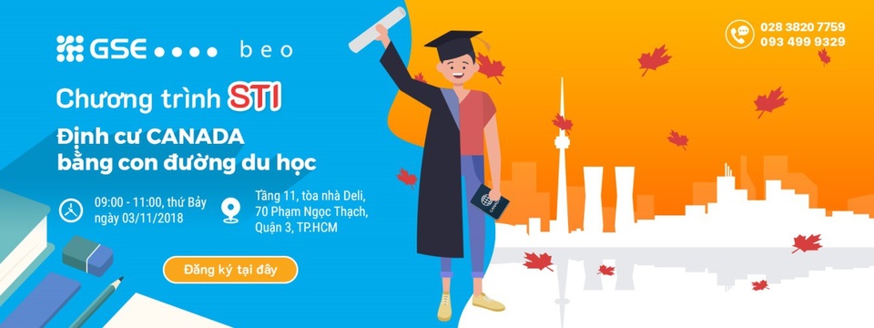Chương trình STI: Định cư bằng con đường du học Canada - 1 Chương trình STI: Định cư bằng con đường du học Canada - 1