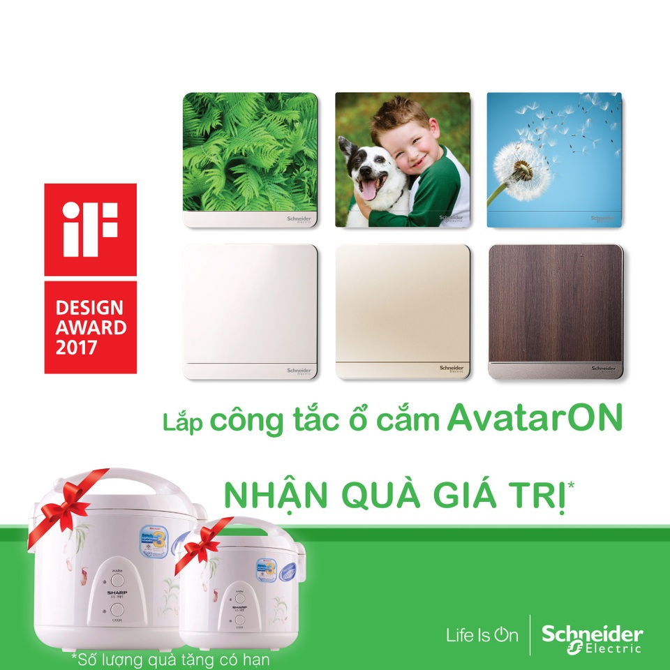Lắp ổ cắm công tắc AvatarON - Nhận quà giá trị - 2
Từ ngày 25/10/2018 đến 31/12/2018, khách hàng mua & lắp đặt công tắc ổ cắm AvatarOn của Schneider Electric cho toàn bộ ngôi nhà sẽ được tham gia rút thăm may mắn nhận nồi cơm điện Sharp cao cấp.