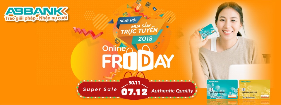 ABBANK: Ưu đãi hoàn tiền khi tham gia Online Friday - 1 ABBANK: Ưu đãi hoàn tiền khi tham gia Online Friday - 1