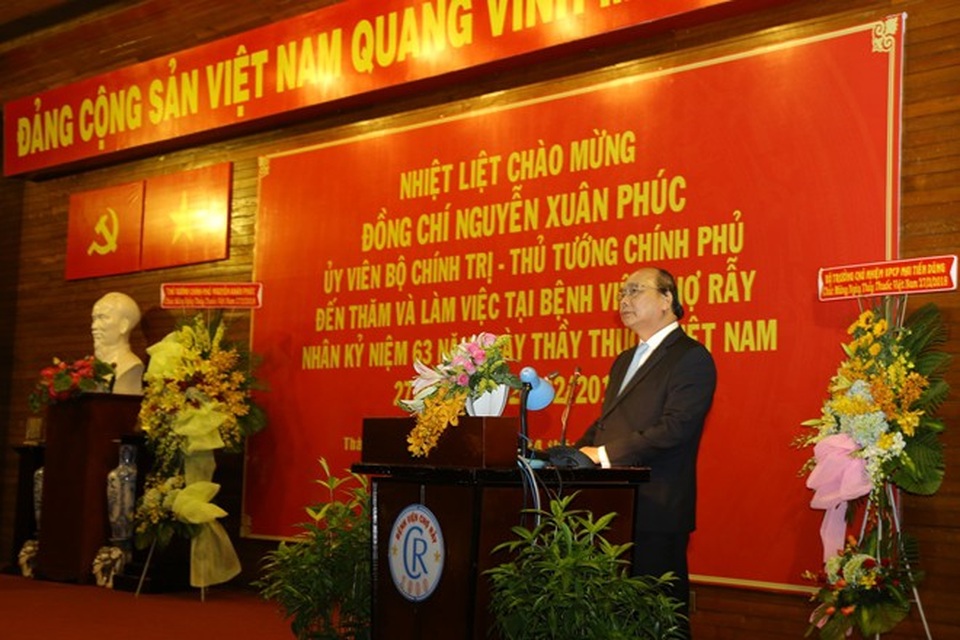 Thủ tướng Nguyễn Xuân Phúc chúc mừng các bác sĩ Bệnh viện Chợ Rẫy nhân ngày 27-2 - 3 Thủ tướng Nguyễn Xuân Phúc phát biểu tại buổi gặp gỡ các bác sĩ BV Chợ Rẫy.