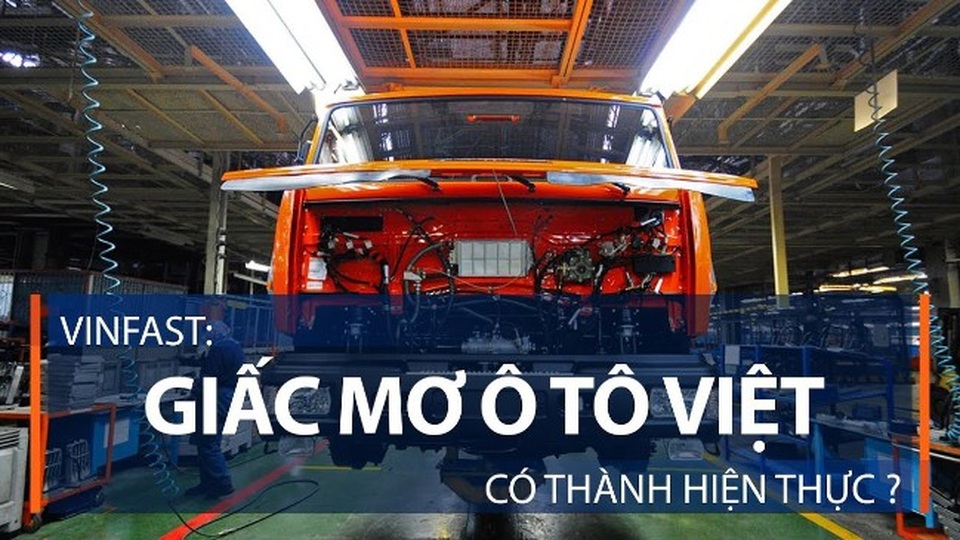 Tại sao Việt Nam nhất định phải có ô tô thương hiệu Việt? - 1 Tại sao Việt Nam nhất định phải có ô tô thương hiệu Việt? - 1