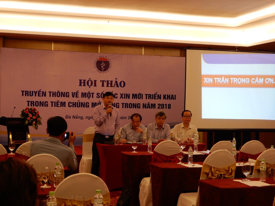 Vì sao sử dụng tới 3 vắc xin mới trong Tiêm chủng mở rộng 2018? - 1 Hội thảo truyền thông về một số loại vắc xin mới sẽ triển khai trong chương trình Tiêm chủng mở rộng (TCMR) năm 2018 được tổ chức tại Đà Nẵng, chiều 17/4