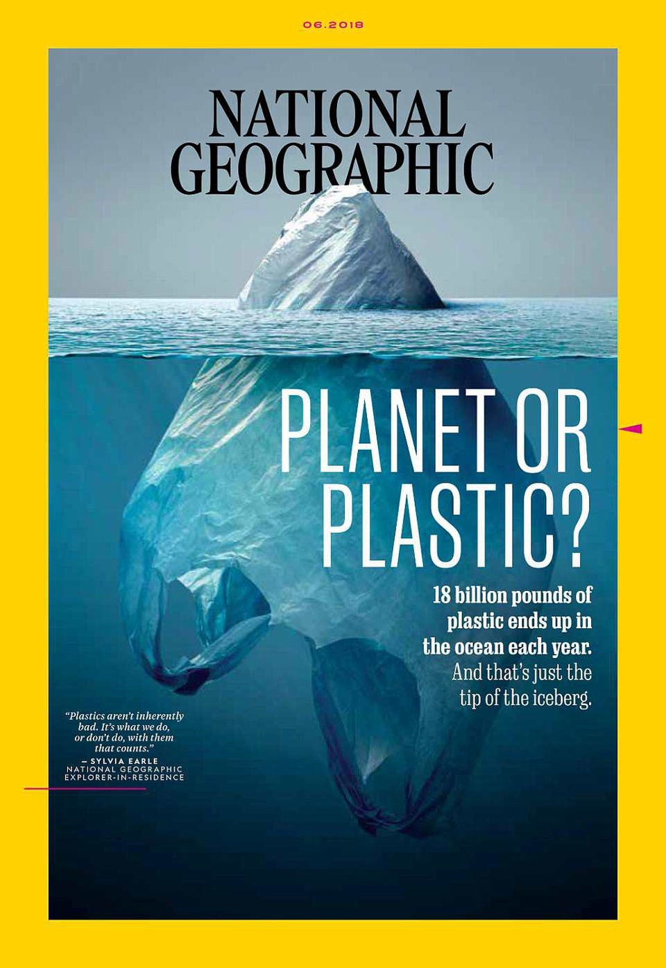 Ấn bản số ra tháng 6 của tờ tạp chí National Geographic (Mỹ) mang tên “Planet or Plastic?”.