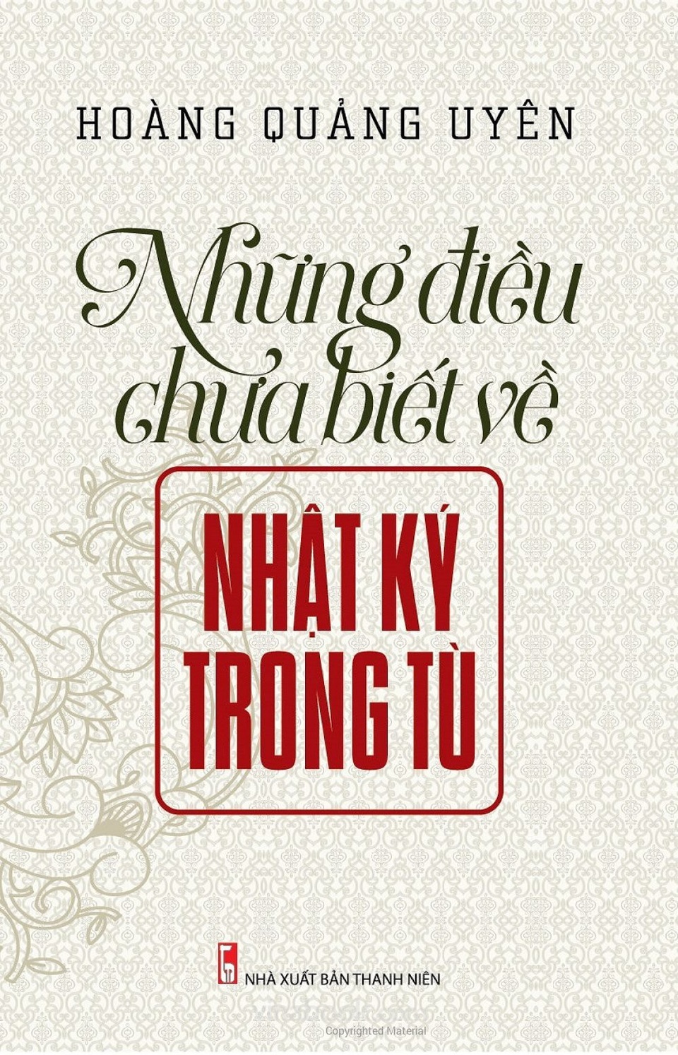 Những điều thú vị về hành trình tìm lại bản thảo gốc “Nhật ký trong tù” - 2 Những điều chưa biết về Nhật ký trong tù của nhà văn Hoàng Quảng Uyên vừa được trao giải B tại Lễ trao Giải thưởng sáng tác, quảng bá tác phẩm văn học, nghệ thuật, báo chí về chủ đề “Học tập và làm theo tư tưởng, đạo đức, phong cách Hồ Chí Minh” đợt I.