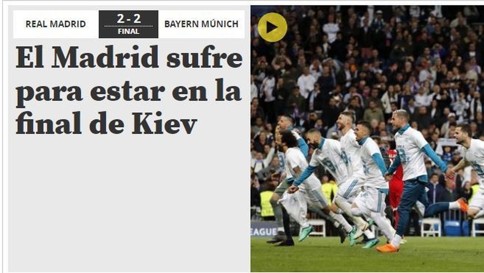 Báo thân khác của Barcelona là Mundo Deportivo cũng có bài: Real Madrid đã chịu đựng quá nhiều để có tấm vé chơi trận chung kết tại Kiev. Tờ báo này bóng gió tới việc Real Madrid được trọng tài giúp đỡ với đoạn viết: Real Madrid đã lọt vào chung kết theo phong cách quen thuộc quen thuộc của họ.