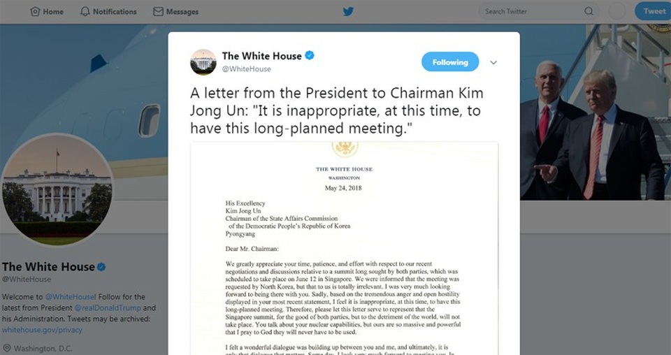 Tổng thống Trump hủy cuộc gặp với lãnh đạo Triều Tiên Kim Jong-un - 2
Tài khoản chính thức của Nhà Trắng trên mạng xã hội Twitter đăng bức thư của Tổng thống Mỹ Donald Trump gửi nhà lãnh đạo Triều Tiên Kim Jong-un về việc hủy cuộc gặp thượng đỉnh vào tháng 6 tới.