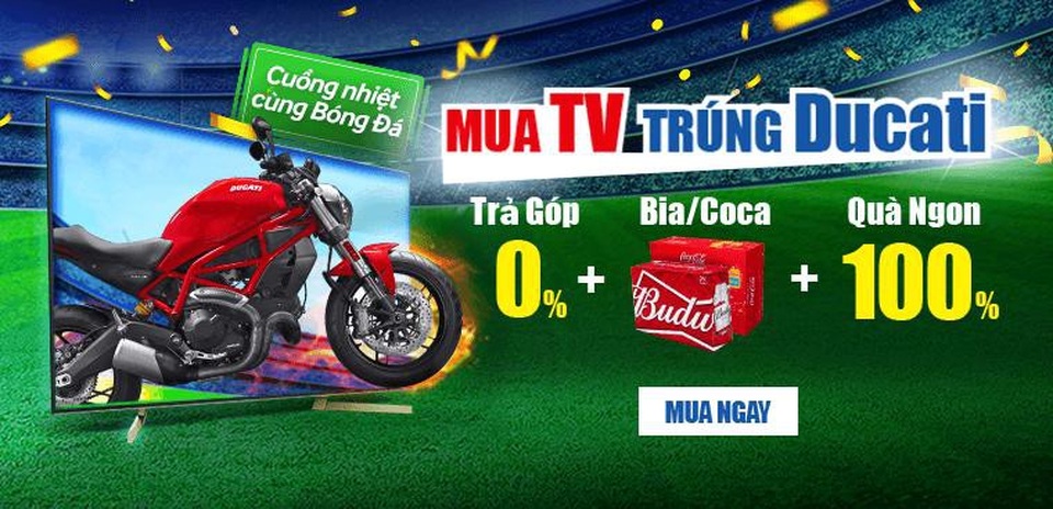 5 trong số 10 chiếc Ducati của Điện máy Xanh đã có chủ - 3 Mua TV 100% trúng quà ngon và hưởng chính sách trả góp 0% lãi suất
