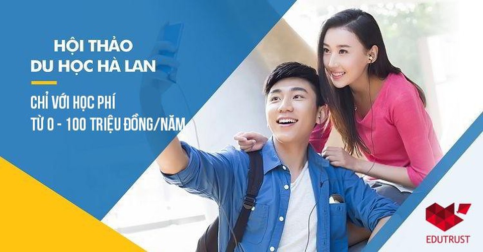 Du học Hà Lan chỉ với học phí từ 0 - 100 triệu đồng/năm - 1 Du học Hà Lan chỉ với học phí từ 0 - 100 triệu đồng/năm - 1
