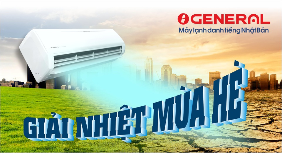 Nhận ngay 150.000 đồng, thêm quà tặng khi mua máy lạnh General - 1 Chương trình khuyến mại siêu hot