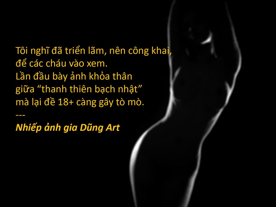 Lùm xùm triển lãm cơ thể người; ảnh khỏa thân gỡ mác 18+ - 2 Xem thêm: Sẽ không cấm trẻ em dưới 18 tuổi đến xem triển lãm ảnh khoả thân