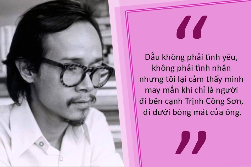 10 câu nói cảm động của Khánh Ly về Trịnh Công Sơn - 2 Ca khúc duy nhất Trịnh Công Sơn viết tặng Khánh Ly là… sự trách móc!