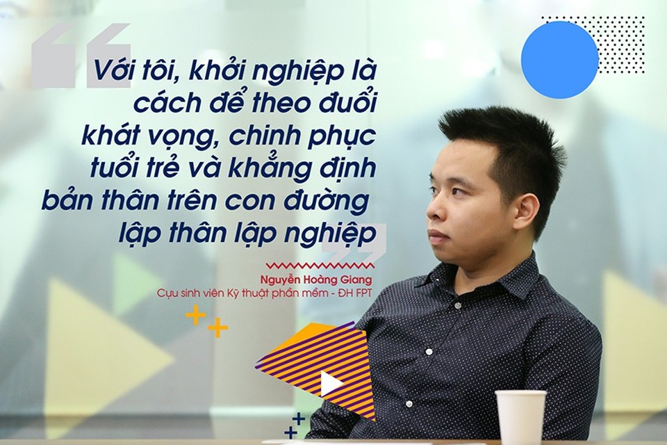 Cựu thủ khoa đại học giành giải nhất Startup IDEAS Show APEC 2018 - 1 Vượt lên các trào lưu, khởi nghiệp là cách Nguyễn Hoàng Giang lựa chọn để khẳng định chính mình trên con đường lập nghiệp.