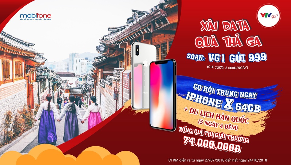 Cơ hội trúng iPhone X, du lịch Hàn Quốc cùng VTVgo data của MobiFone - 1 Tổng giá trị giải thưởng của chương trình khuyến mãi”Xài data – Quà thả ga” lên đến 74 triệu đồng