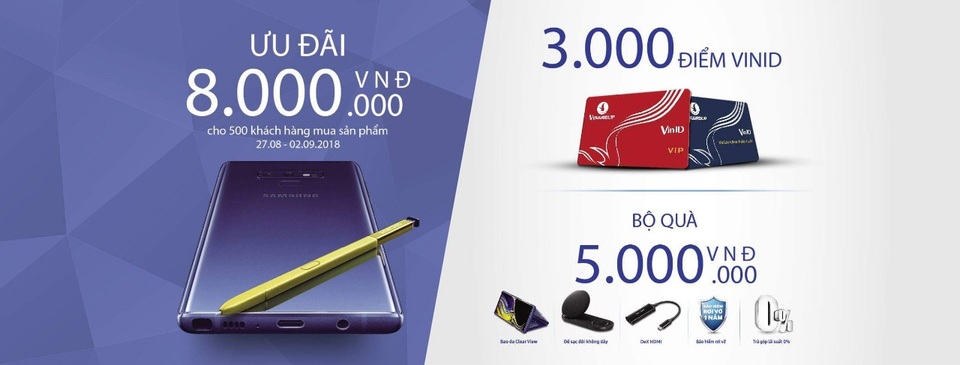 Nhận ưu đãi 8 triệu khi mua Galaxy Note9 - 1 VinPro mang đến 1500 suất ưu đãi hấp dẫn trị giá 8.000.000đ