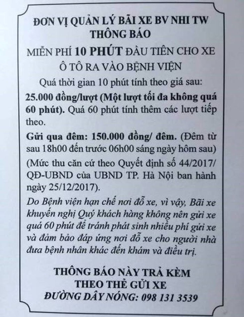 Gửi ô tô 3 ngày ở Bệnh viện Nhi Trung ương mất 1,7 triệu đồng - 3
Thông báo phí gửi xe được Bệnh viện Nhi TW đăng tải công khai.