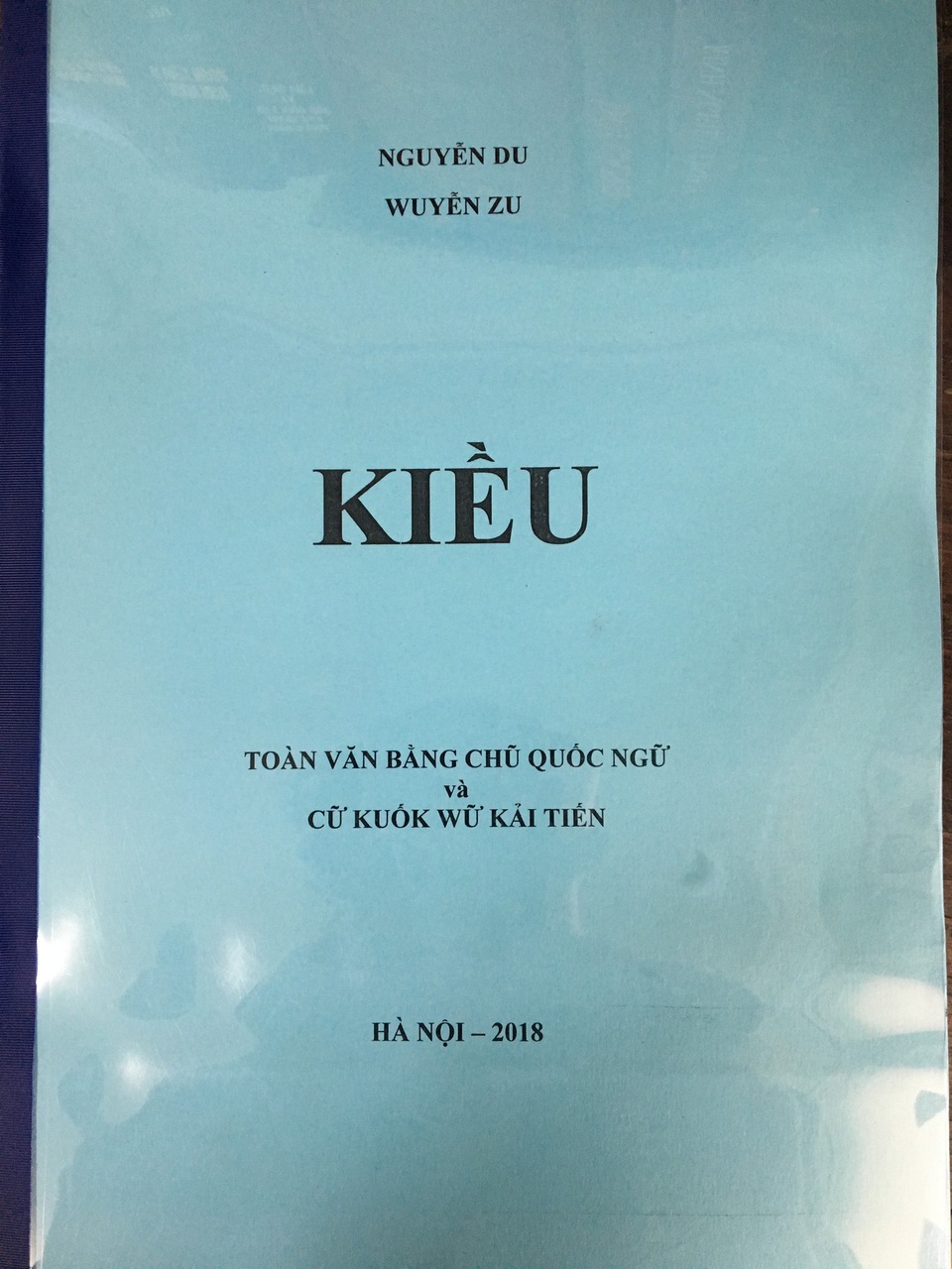 PGS. Bùi Hiền mất 10 ngày “chuyển thể” Truyện Kiều sang “Tiếq Việt” - 1
Truyện Kiều được PGS Bùi Hiền chuyển sang “Tiếq Việt”.