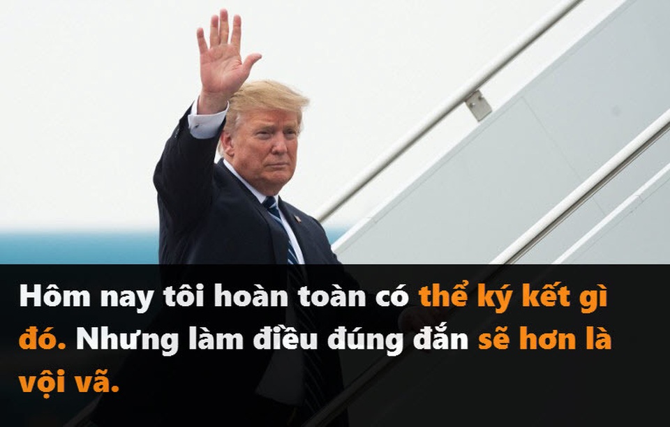 Những phát ngôn đáng chú ý của Tổng thống Trump tại thượng đỉnh ở Hà Nội - 9 Những phát ngôn đáng chú ý của Tổng thống Trump tại thượng đỉnh ở Hà Nội - 9