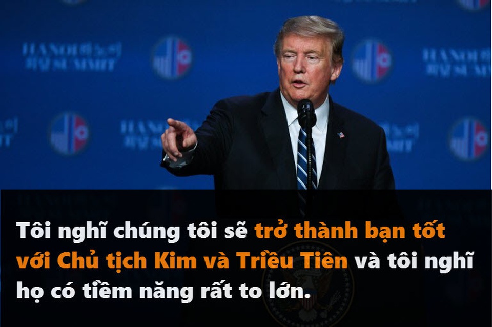 Những phát ngôn đáng chú ý của Tổng thống Trump tại thượng đỉnh ở Hà Nội - 6 Những phát ngôn đáng chú ý của Tổng thống Trump tại thượng đỉnh ở Hà Nội - 6