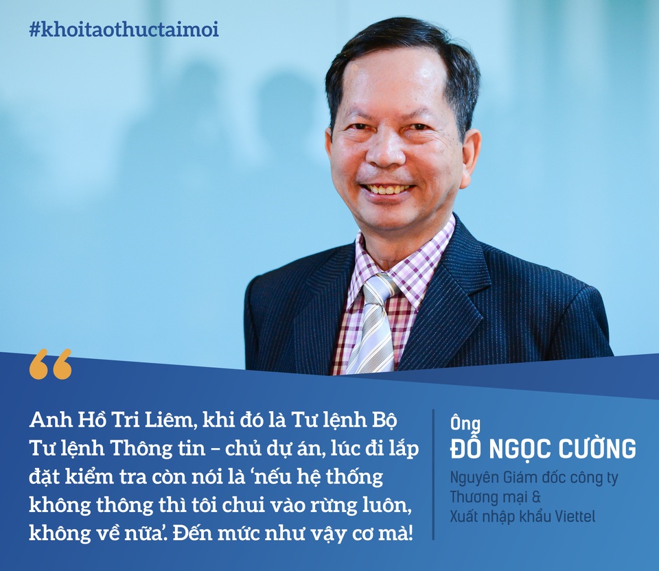 Lịch sử Viettel qua câu chuyện về “dự án khủng khiếp” từ 2 người lính đời đầu - 1 Lịch sử Viettel qua câu chuyện về “dự án khủng khiếp” từ 2 người lính đời đầu - 1