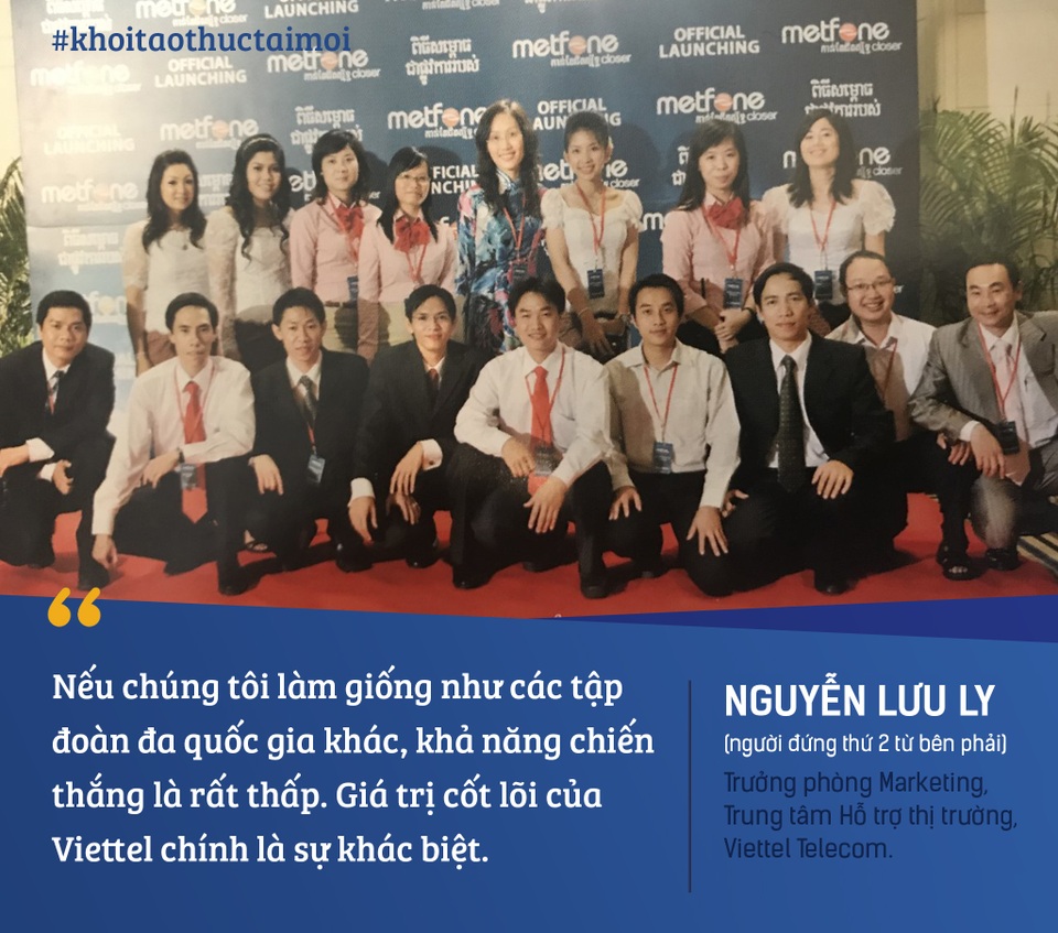 Chuyện ít biết về xây dựng 10 thương hiệu Viettel ở nước ngoài - 3 Chuyện ít biết về xây dựng 10 thương hiệu Viettel ở nước ngoài - 3