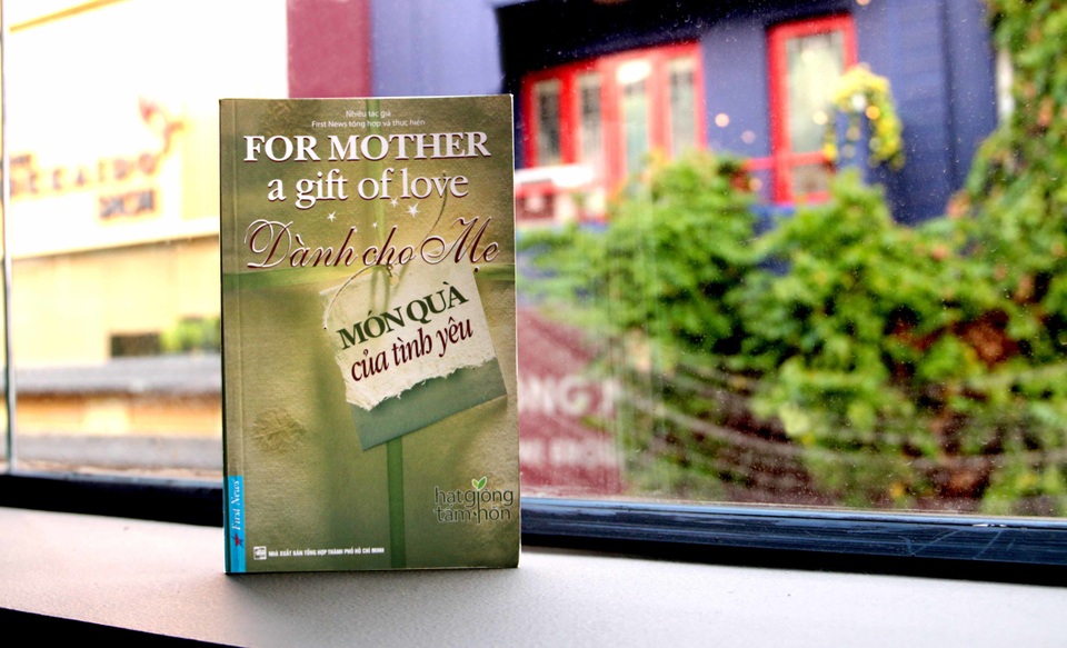 “Dành cho Mẹ - Món quà của Tình yêu” - 2 “Dành cho Mẹ - Món quà của Tình yêu” - 2